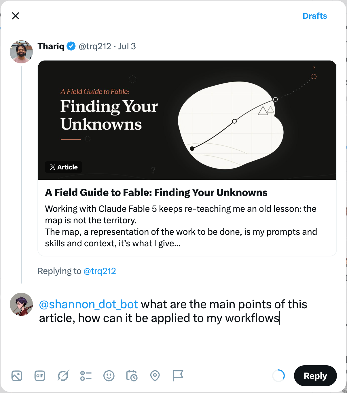 Draft reply on X under Thariq's post about Claude Fable 5, tagging @shannon_dot_bot and asking for the article's main points and how they apply to the author's workflows.